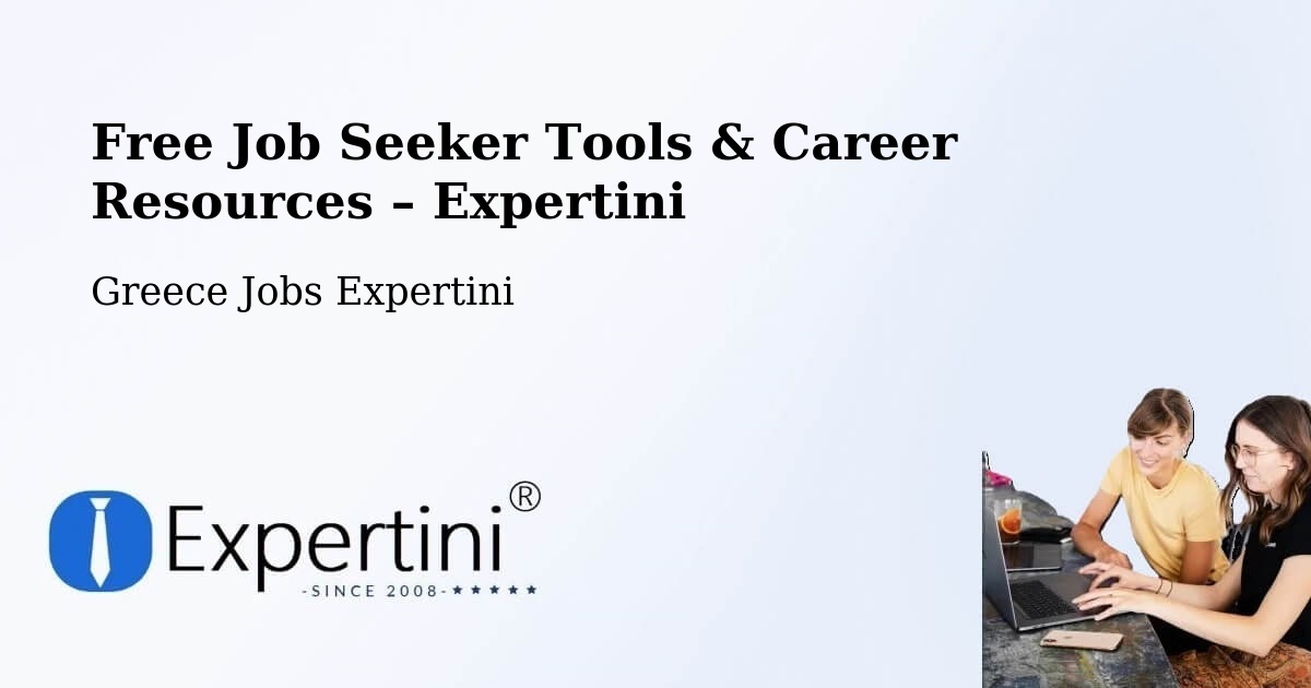 Free Job Seeker Tools & Career Resources – Dióni - Dióni, Greece Jobs Expertini