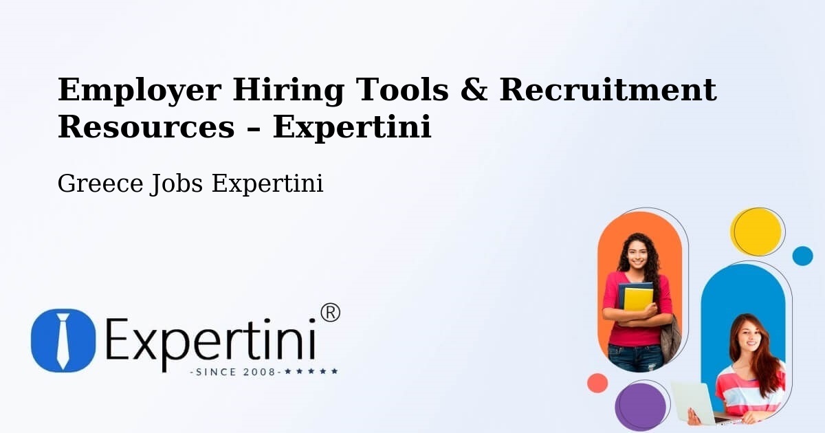 Employer Hiring Tools & Recruitment Resources – Dióni - Dióni, Greece Jobs Expertini