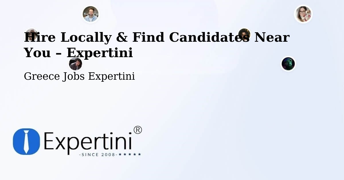 Hire Locally in Dióni – Find Qualified Candidates Near You - Dióni, Greece Jobs Expertini