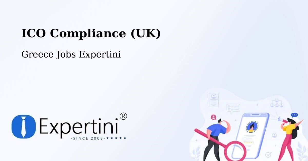 UK Data Protection & ICO Compliance – Dióni - Greece Jobs Expertini