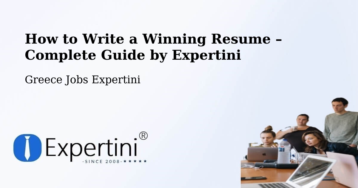Resume Writing Guide for Job Seekers – Dióni - Dióni, Greece Jobs Expertini