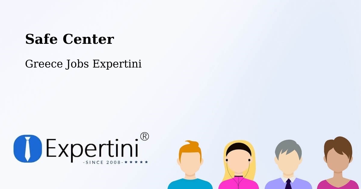 Safety Center – Dióni - Greece Jobs Expertini
