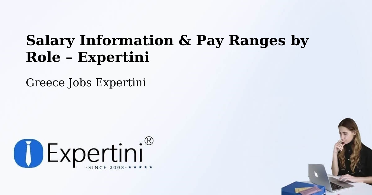 Salary Information & Pay Ranges – Dióni - Dióni, Greece Jobs Expertini